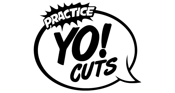Practice Yo! Cuts